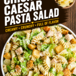 Chicken Caesar Pasta Salad