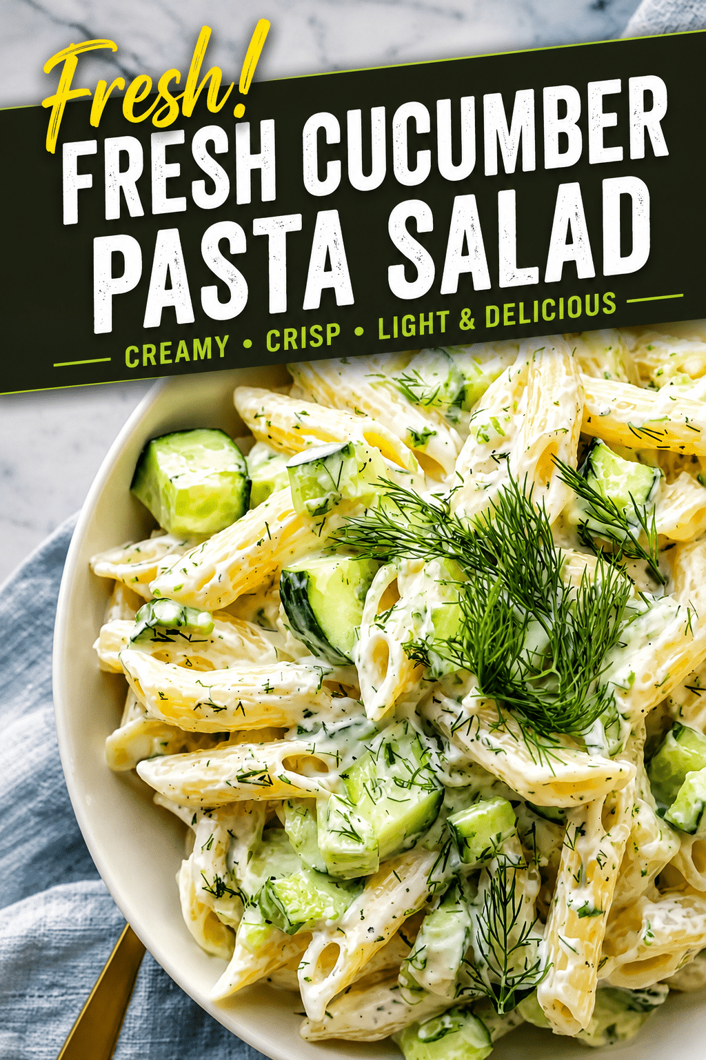 Fresh Cucumber Pasta Salad