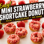Mini Strawberry Shortcake Donuts