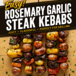 Rosemary Garlic Steak Kebabs